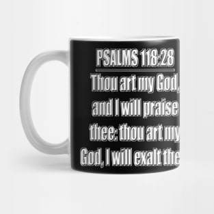 Psalm 118:28 KJV Mug